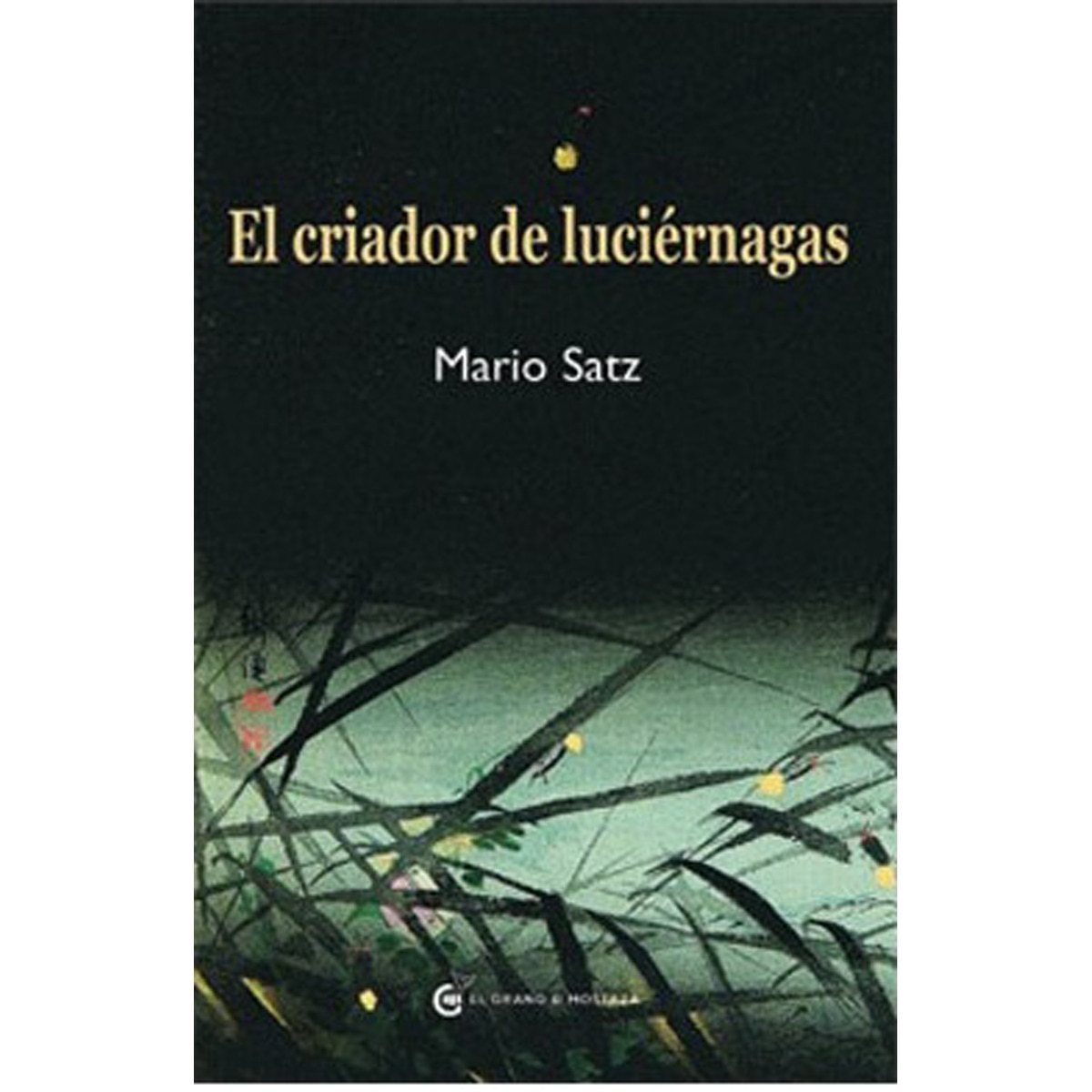 El criador de luciérnagas (Capa mole com abas) 1