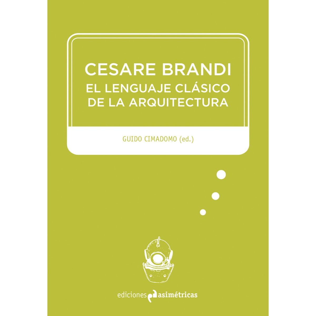 Cesare Brandi: El Lenguaje Clásico De La Arquitect 1