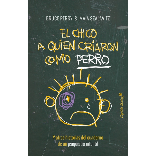 Imagen 0 de El chico a quien criaron como perro (Tapa blanda)