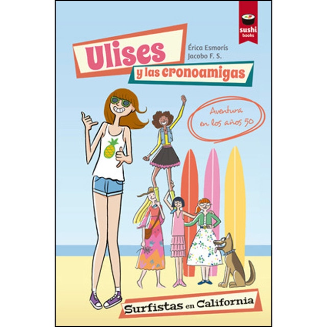 Imagem 0 de Ulises y las cronoamigas. Surfistas en California (Capa mole)