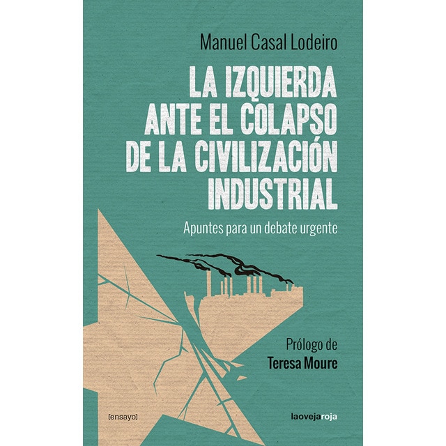 Imagem 0 de La izquierda ante el colapso de la civilización industrial
