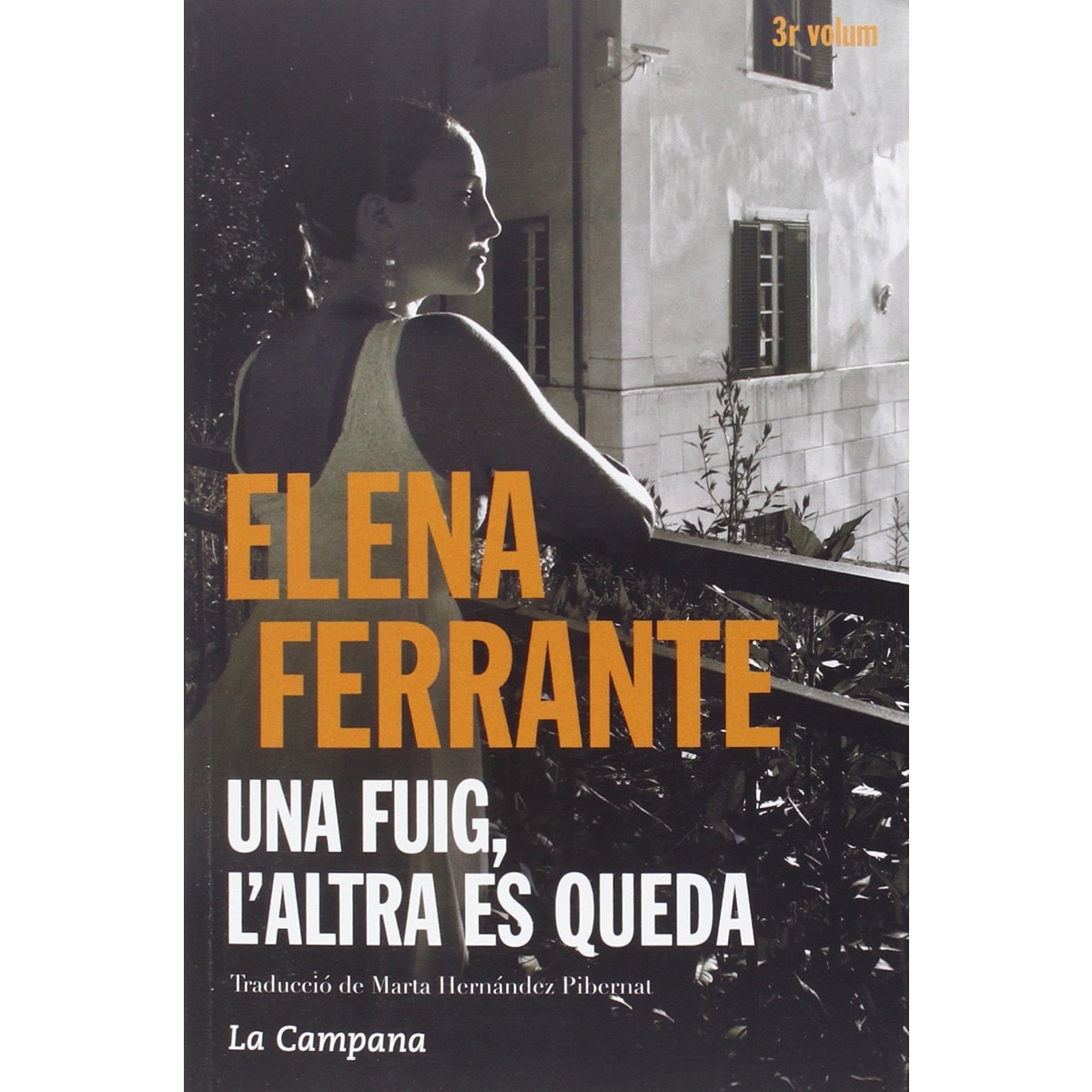 Imagen 0 de Una fuig, l'altra es queda (L'amiga genial 3)  (Bolsillo) (Tapa blanda)