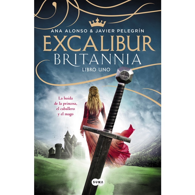 Imagen 0 de Excalibur (Britannia. Libro 1): La huida de la princesa, el caballero y el mago  (Tapa blanda)