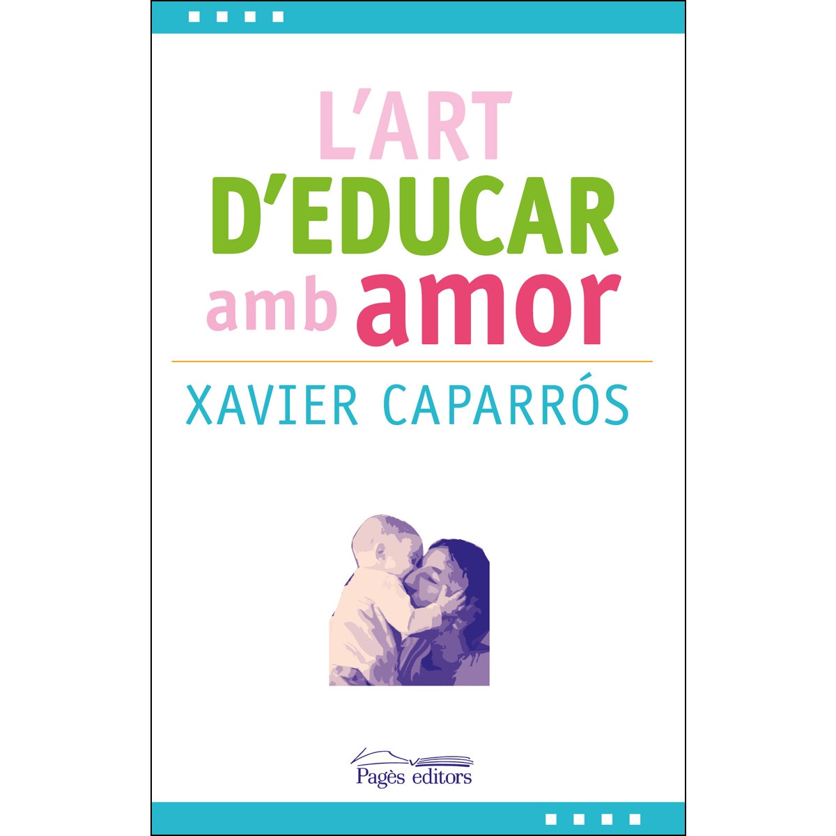 Imagem 0 de L'art d'educar amb amor (Capa mole com abas)