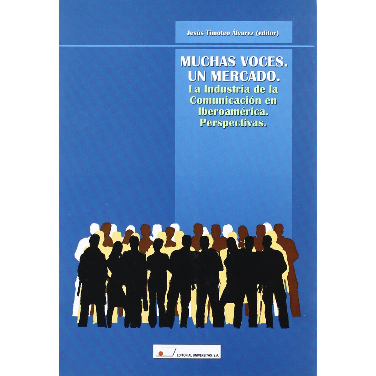Imagem 0 de Muchas Voces. Un Mercado. La Industria De La Comun