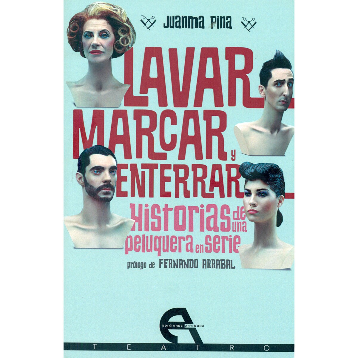 Lavar, marcar y enterrar / No hay mejor defensa que un buen tinte: Historias de una peluquería en serie (Capa mole com abas) 1