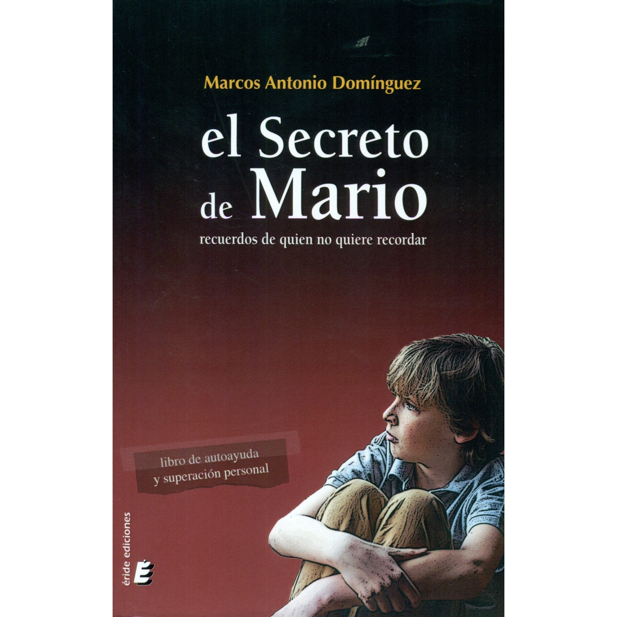 El secreto de mario: Recuerdos de quien no quiere recordar 1