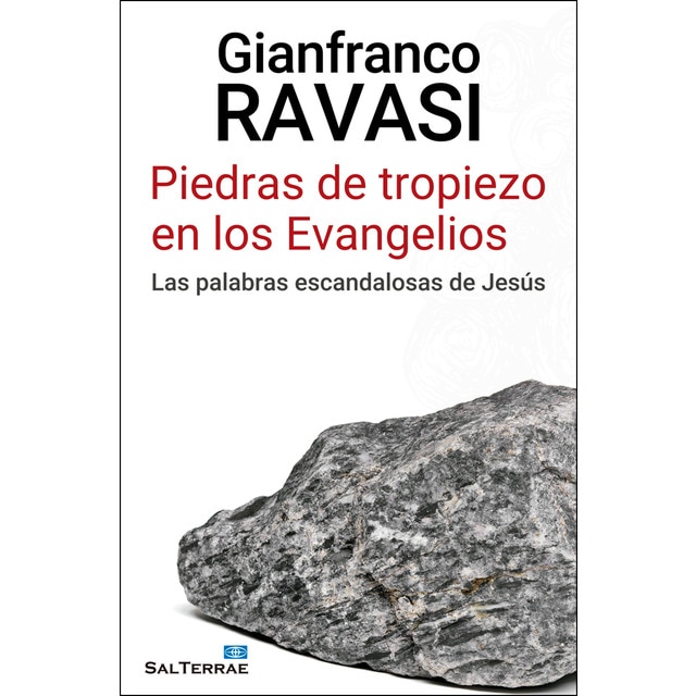 Imagen 0 de Piedras de tropiezo en los Evangelios: Las palabras escandalosas de Jesús  (Tapa blanda)