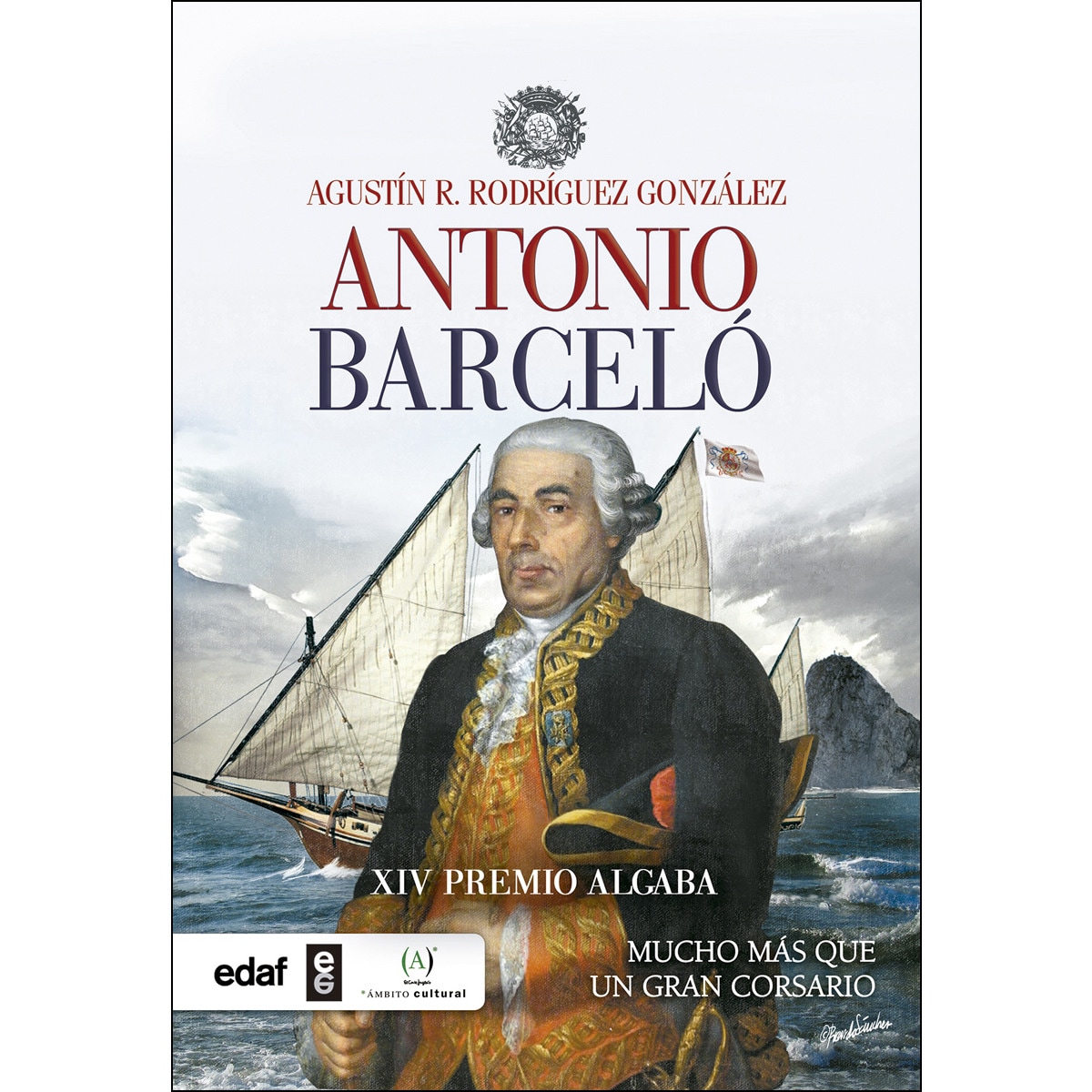 Antonio Barceló: Mucho más que un corsario (Capa mole) (Capa mole com abas) 1