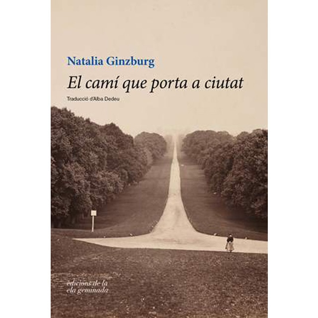 Imagen 0 de El camí que porta a ciutat, de Natalia Ginzburg (Tapa blanda)