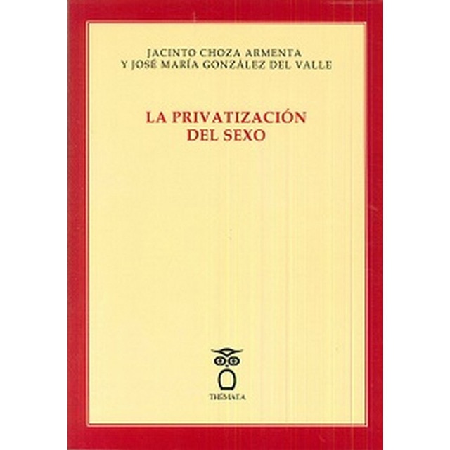 Imagen 0 de La privatización del sexo (Tapa blanda)