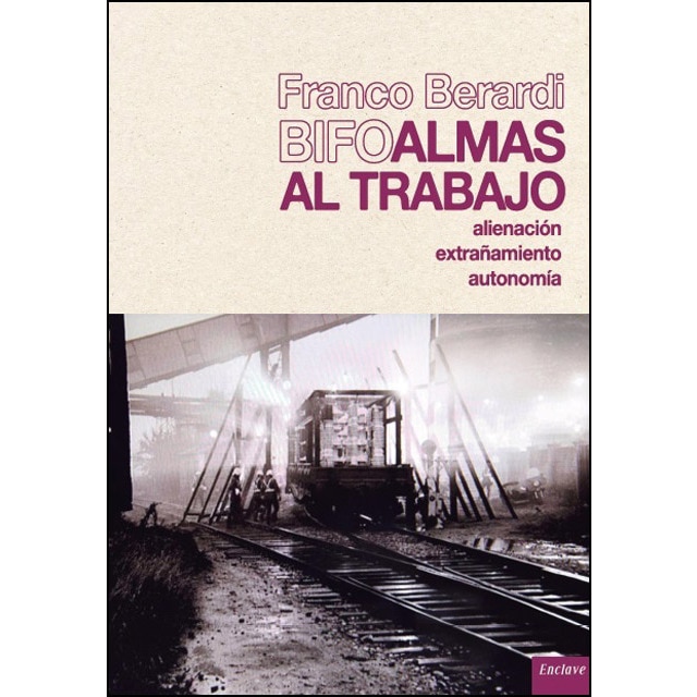Almas al trabajo: Alienación, extrañamiento, autonomía (Capa mole com abas) 1