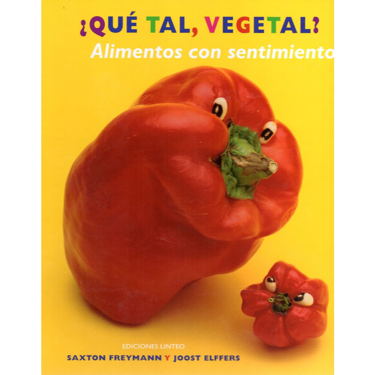 Imagem 0 de ¿Qué tal, vegetal? Alimentos con sentimientos (Capa dura)