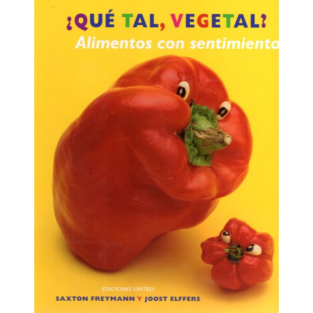 Imagem 0 de ¿Qué tal, vegetal? Alimentos con sentimientos (Capa dura)