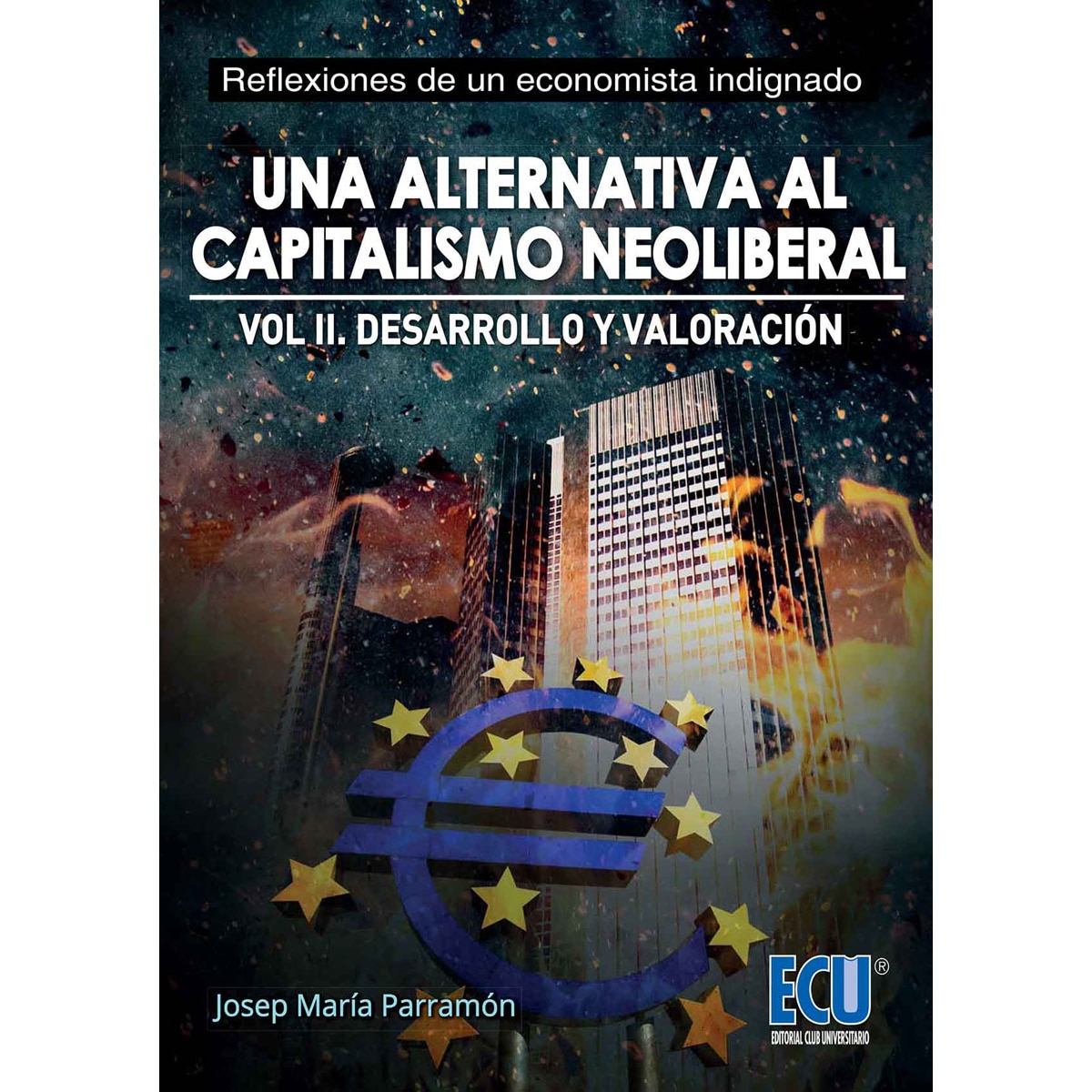 Imagem 0 de Una Alternativa Al Capitalismo Neoliberal. Volumen II. Desarrollo Y Valoración