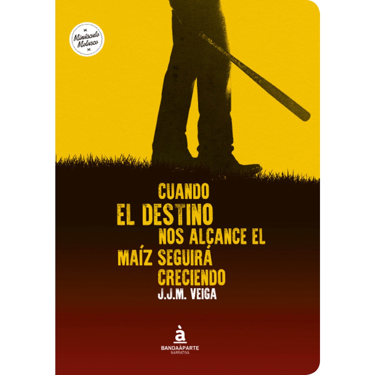 Imagem 0 de Cuando El Destino Nos Alcance El Maíz Seguirá Creciendo