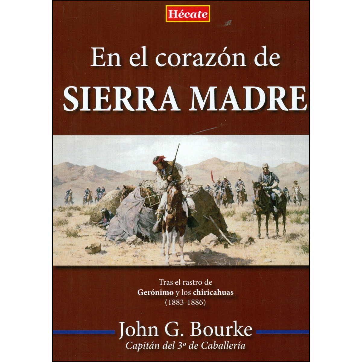Imagem 0 de En el corazón de sierra madre: Tras el rastro de gerónimo y los chiricahuas (1883-1886)(Tapa dura)