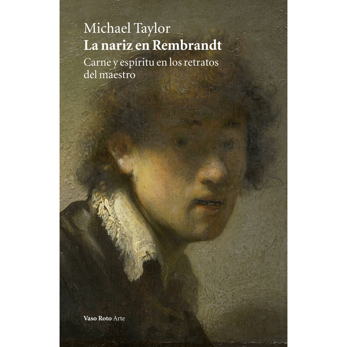 La nariz en rembrandt(Tapa blanda) 1