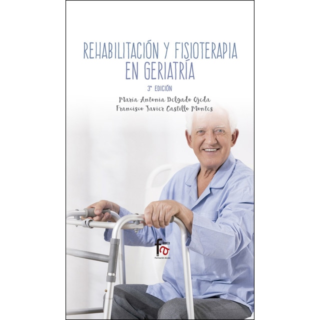 Imagem 0 de Rehabilitación y Fisioterapia en Geriatría - 3ª Ed