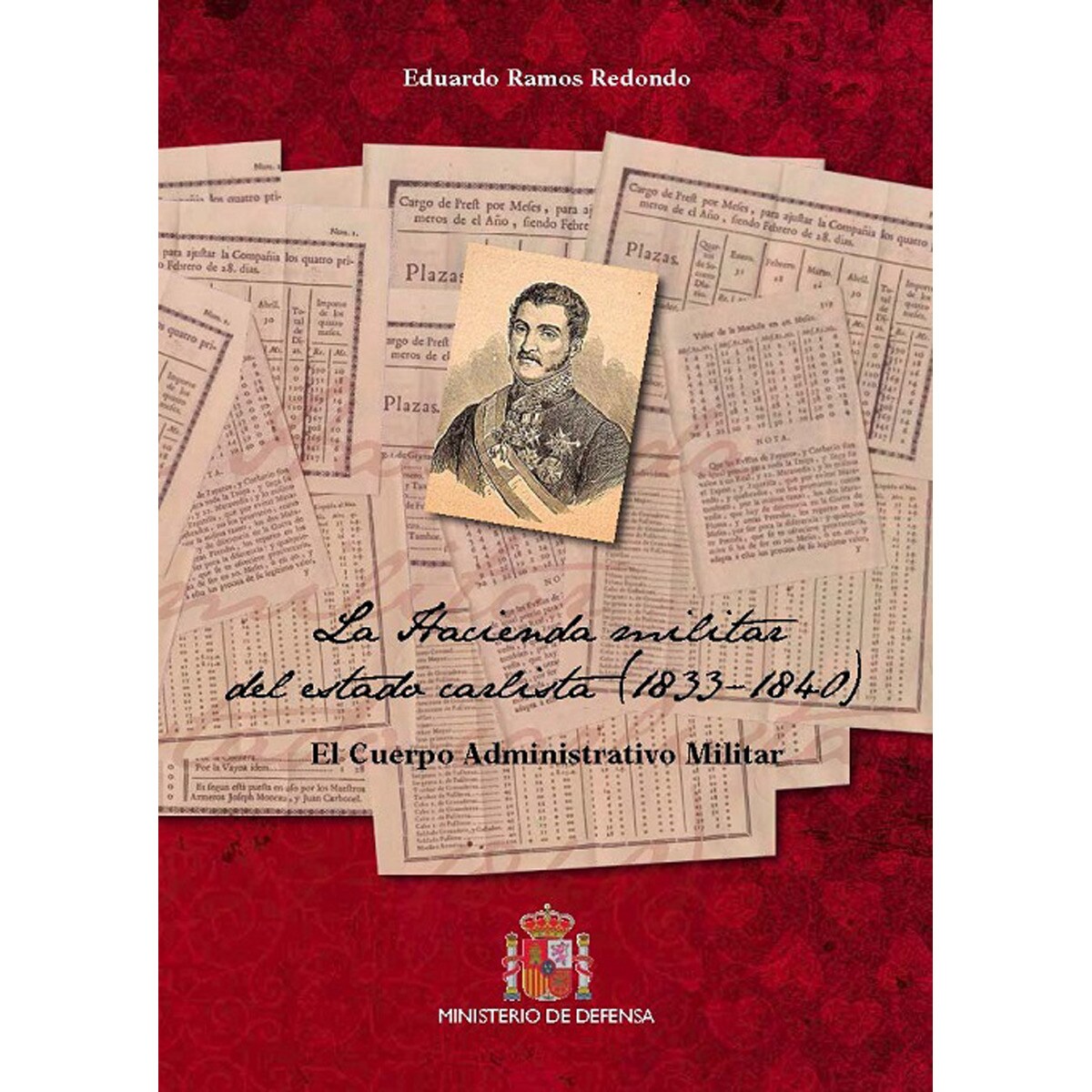 Imagem 0 de La Hacienda Militar Del Estado Carlista 1833-1840