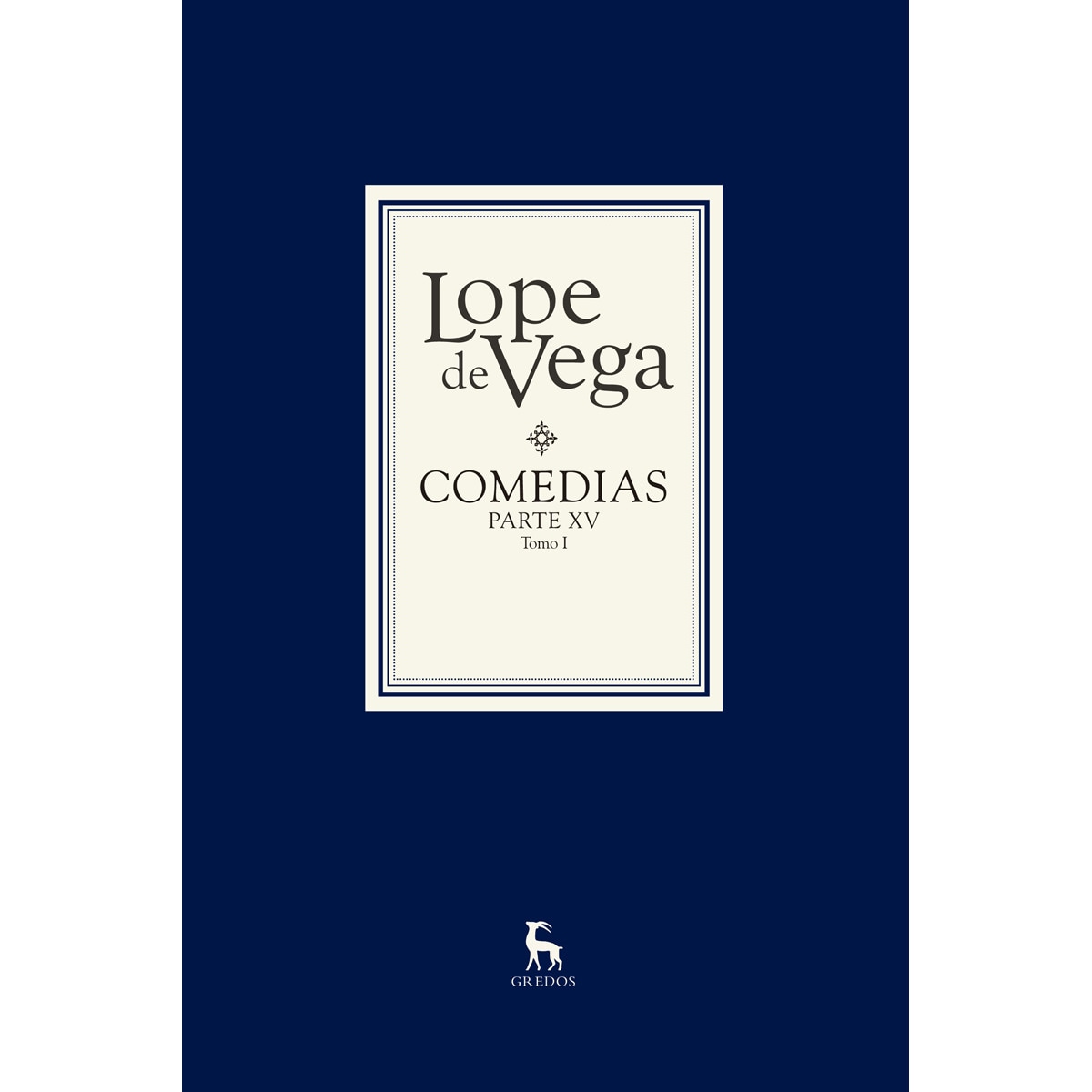 Comedias. Parte XV (2 vols.): Parte xv (2 vols) (Capa dura) 1