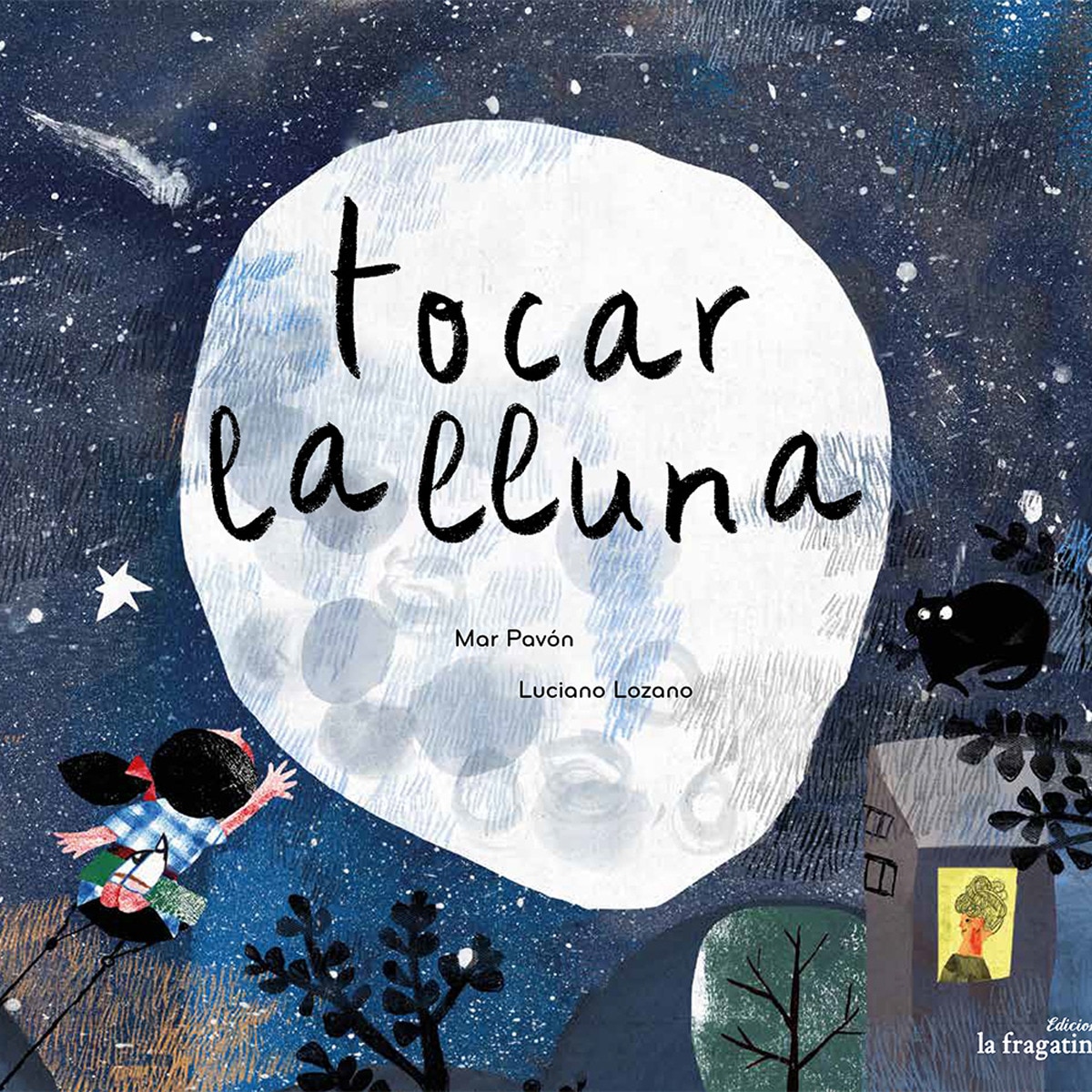Tocar la lluna (Tapa dura) · De 3 a 5 · El Corte Inglés Tocar la lluna (Tapa dura) · De 3 a 5 · El Corte Inglés