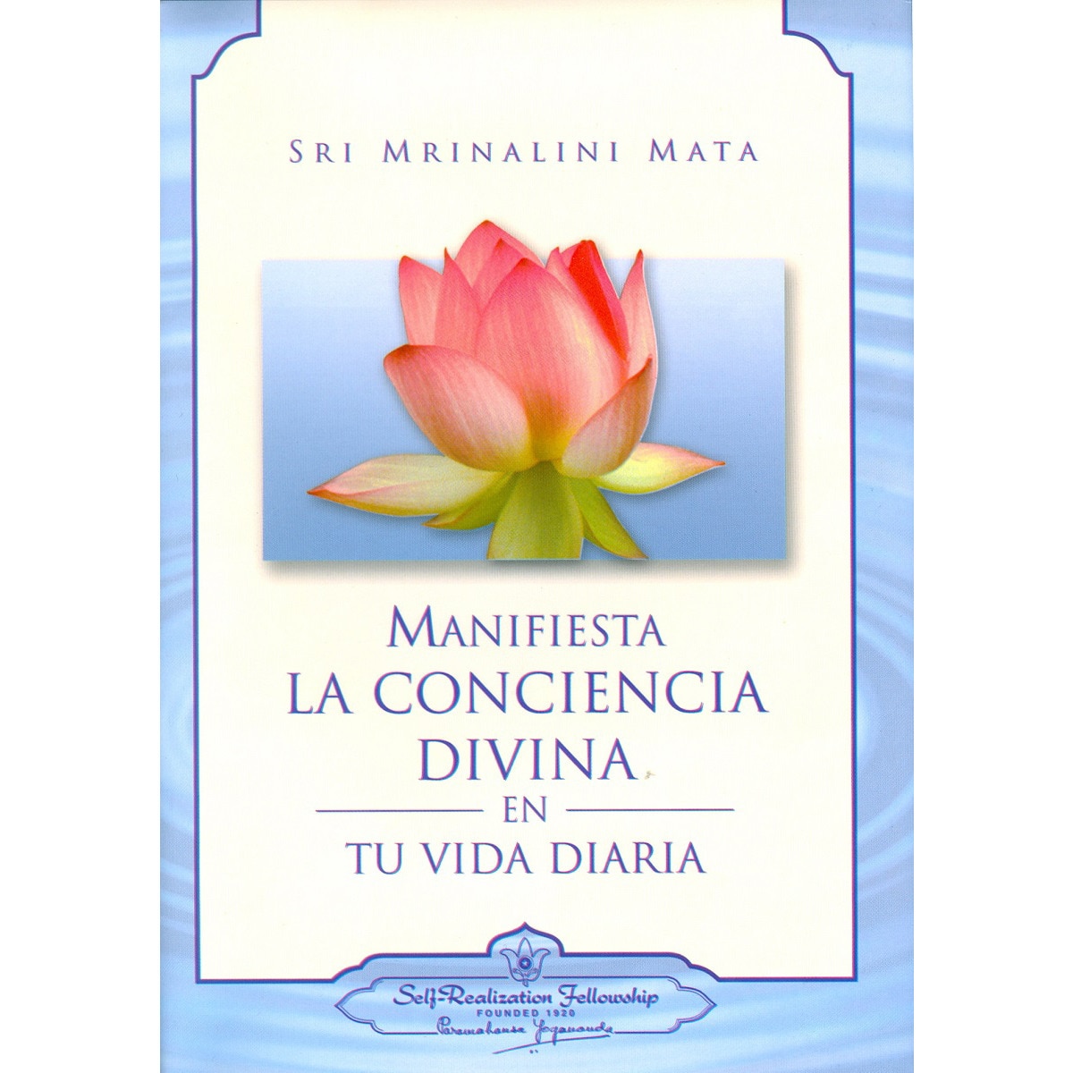 Imagem 0 de Manifiesta La Conciencia Divina En Tu Vida Diaria