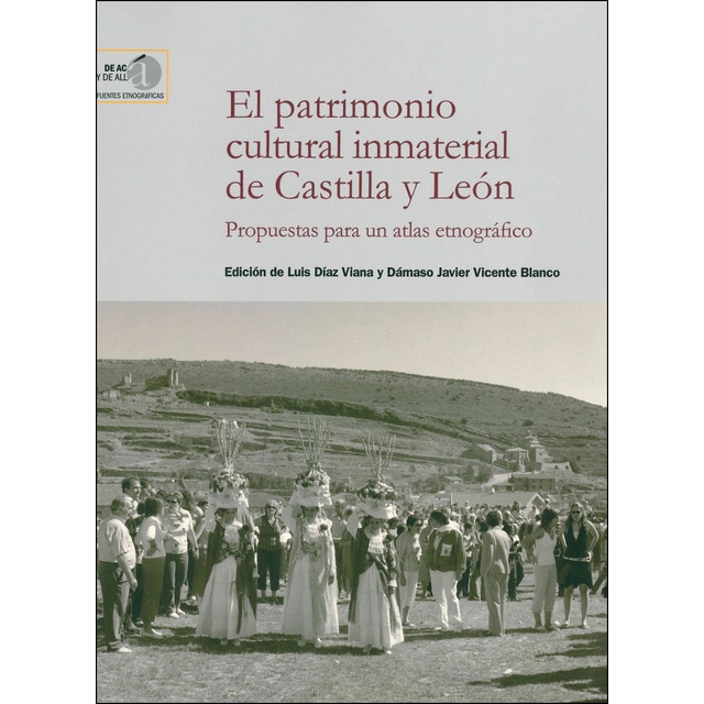 Imagem 0 de El patrimonio cultural inmaterial de Castilla y León : propuestas para un atlas etnográfico (Capa mole com abas)