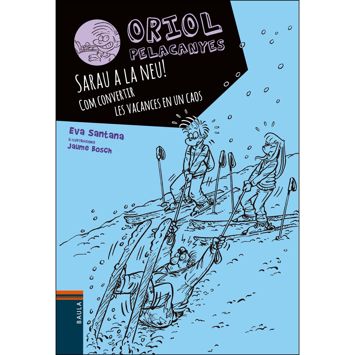 Imagem 0 de Sarau a la neu!. Com convertir les vacances en un caos(Tapa blanda)