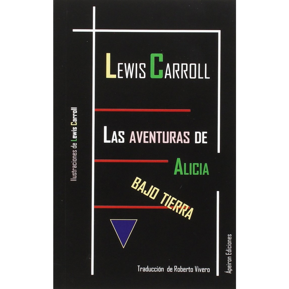 Imagen 0 de Aventuras de alicia bajo la tierra, el (Tapa blanda)
