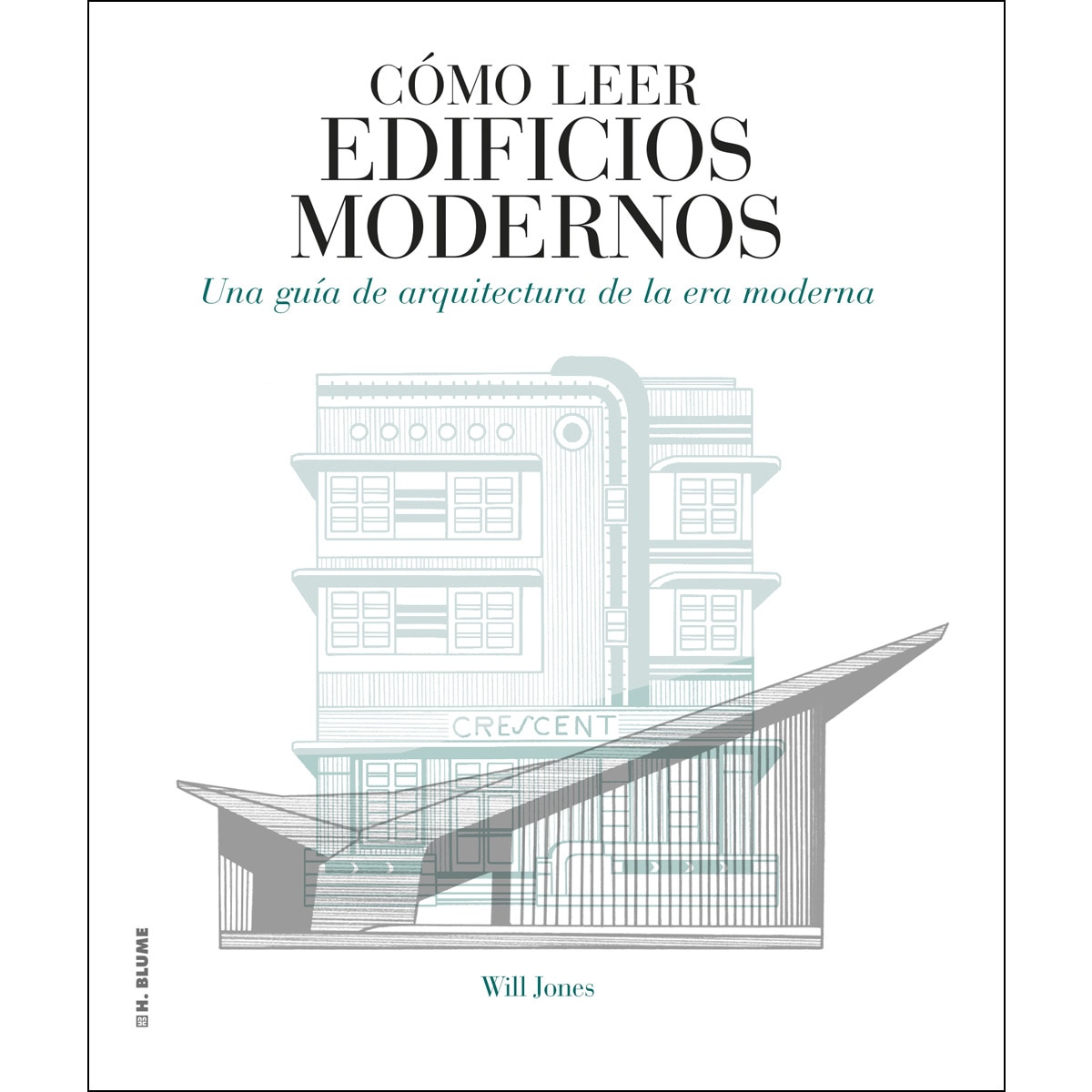 Imagem 0 de Cómo leer edificios modernos: Una guía de arquitectura de la era moderna (Capa mole com abas)