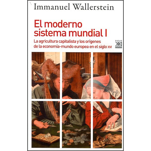 Imagem 0 de El moderno sistema mundial I: La agricultura capitalista y los orígenes de la economía-mundo europea en el siglo XVI (Capa mole com abas)
