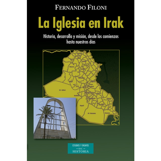 La Iglesia en Irak: Historia, desarrollo y misión, desde los comienzos hasta nuestros días (Capa mole com abas) 1