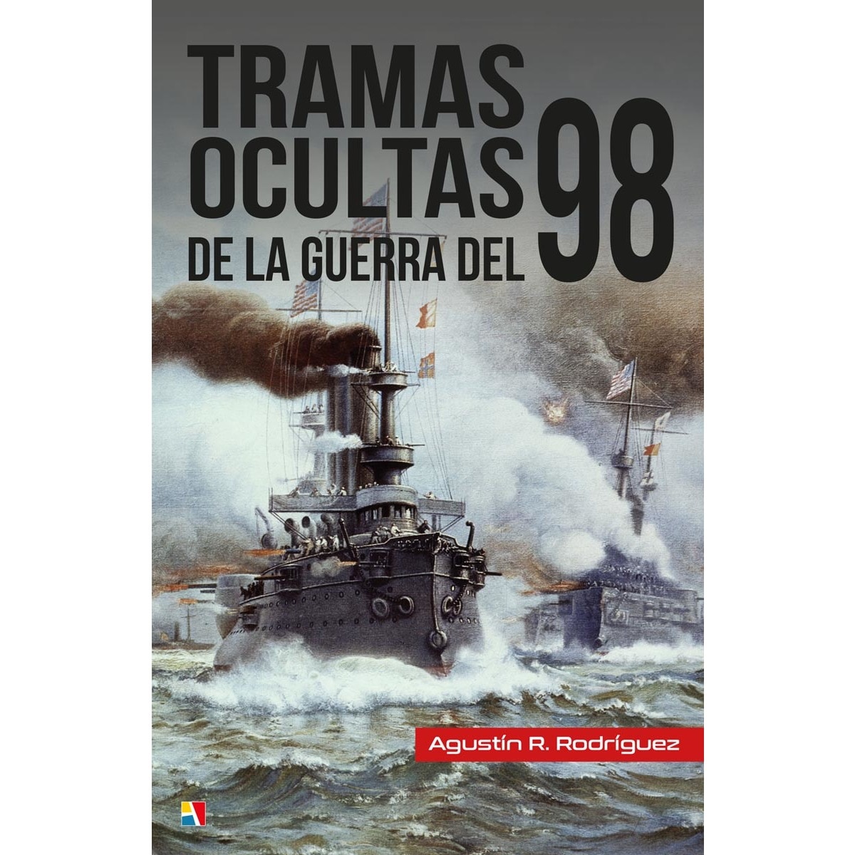 Imagen 0 de Tramas ocultas de la guerra del 98 (Tapa blanda)