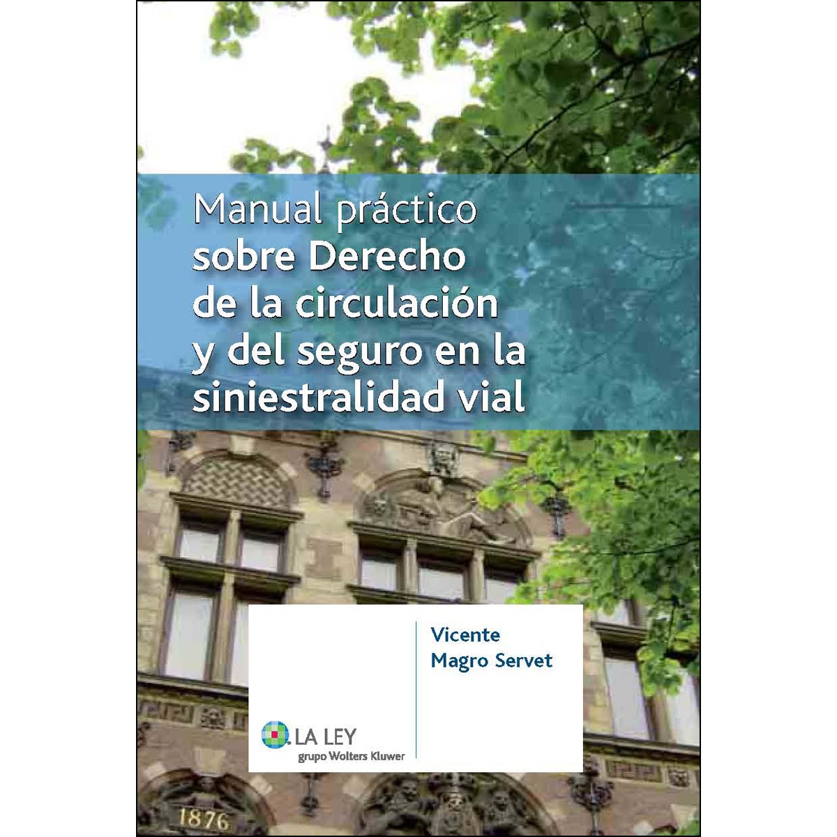 Imagem 0 de Manual práctico sobre Derecho de la circulación y del seguro en la siniestralidad vial (Capa mole com abas)