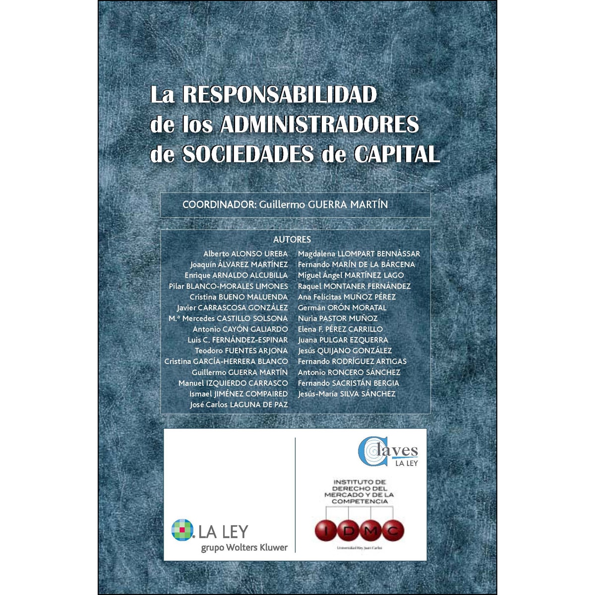 La responsabilidad de los administradores de sociedades de capital (Tapa dura) 1