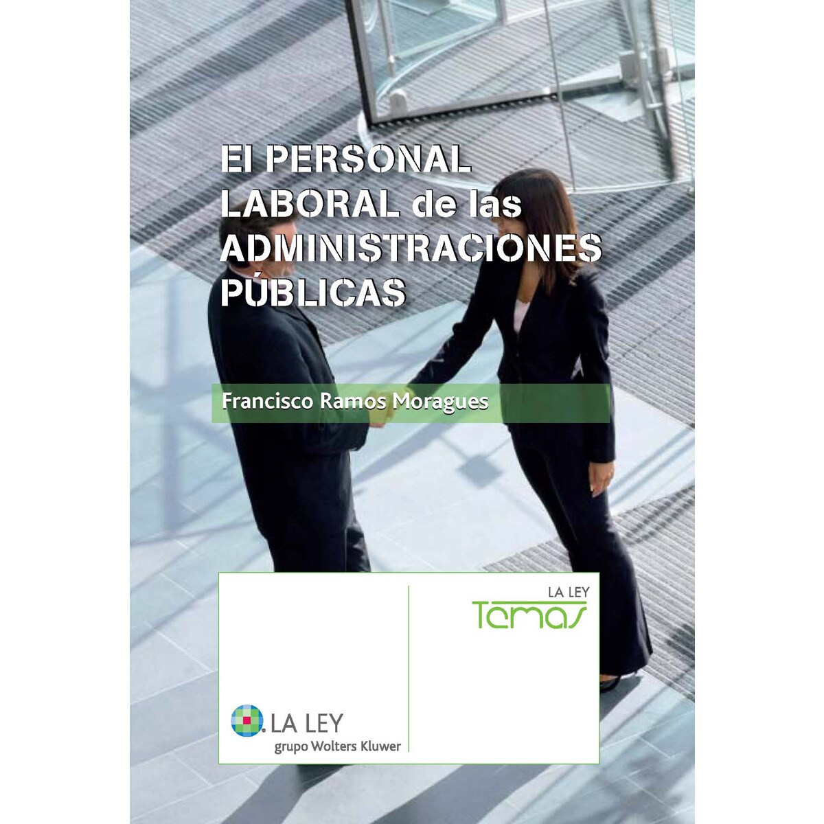 El personal laboral de las Administraciones públicas (Capa mole com abas) 1