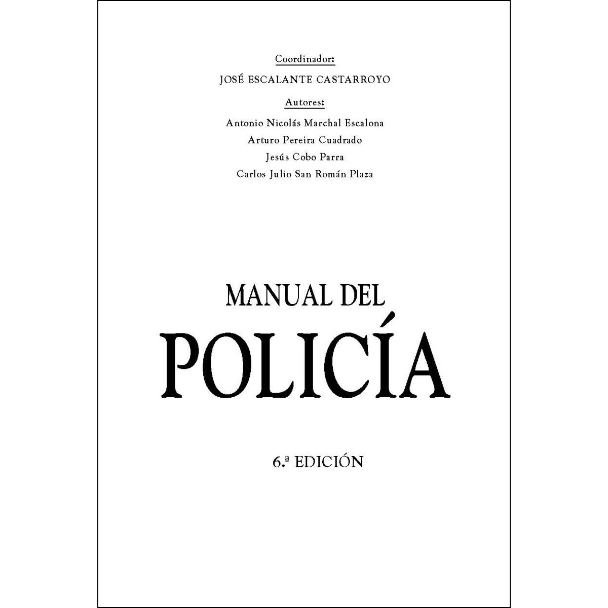 Manual del Policía (6.ª Edición) (Capa dura) 1