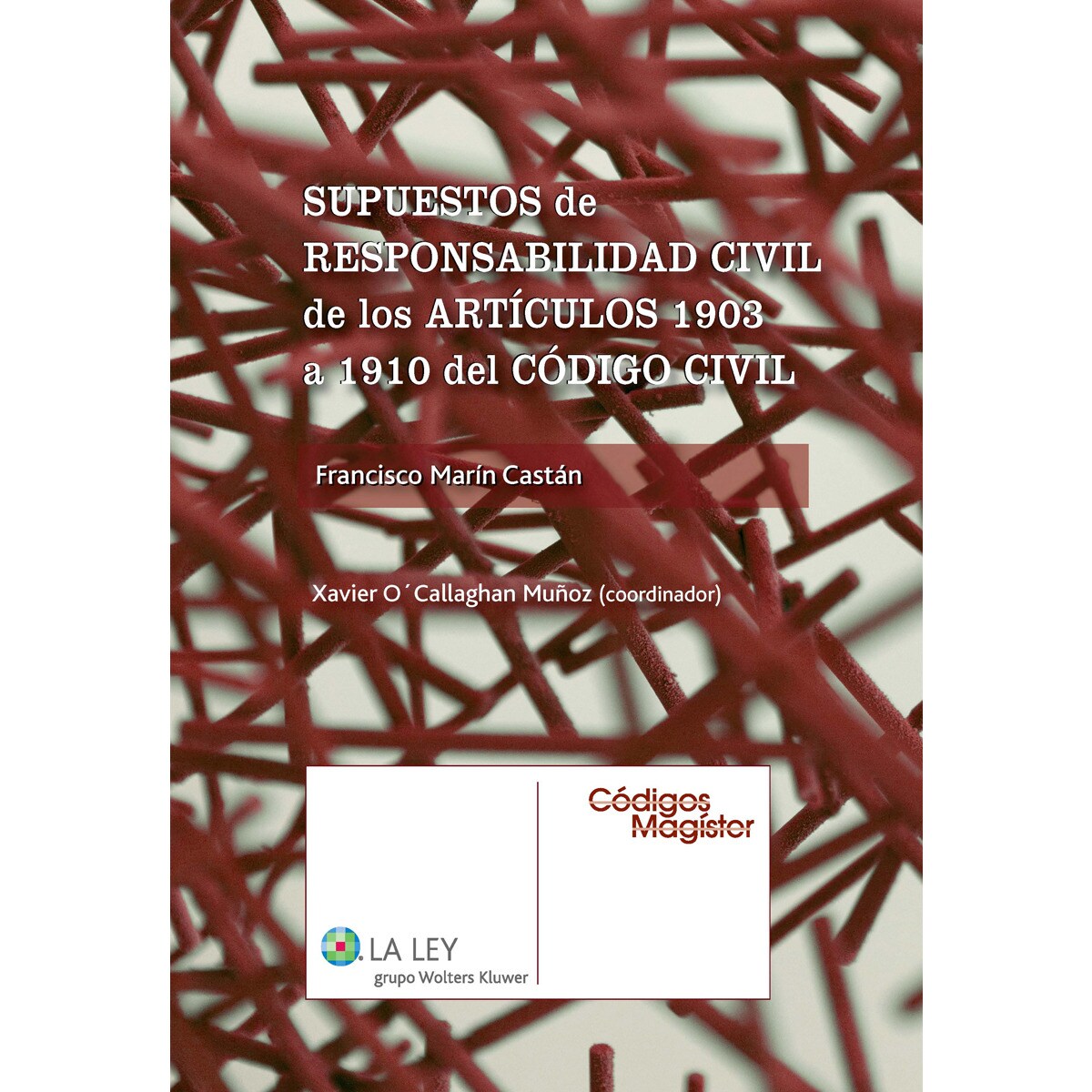 Supuestos de responsabilidad civil de los artículos 1903 a 1910 del Código Civil (Capa mole com abas) 1