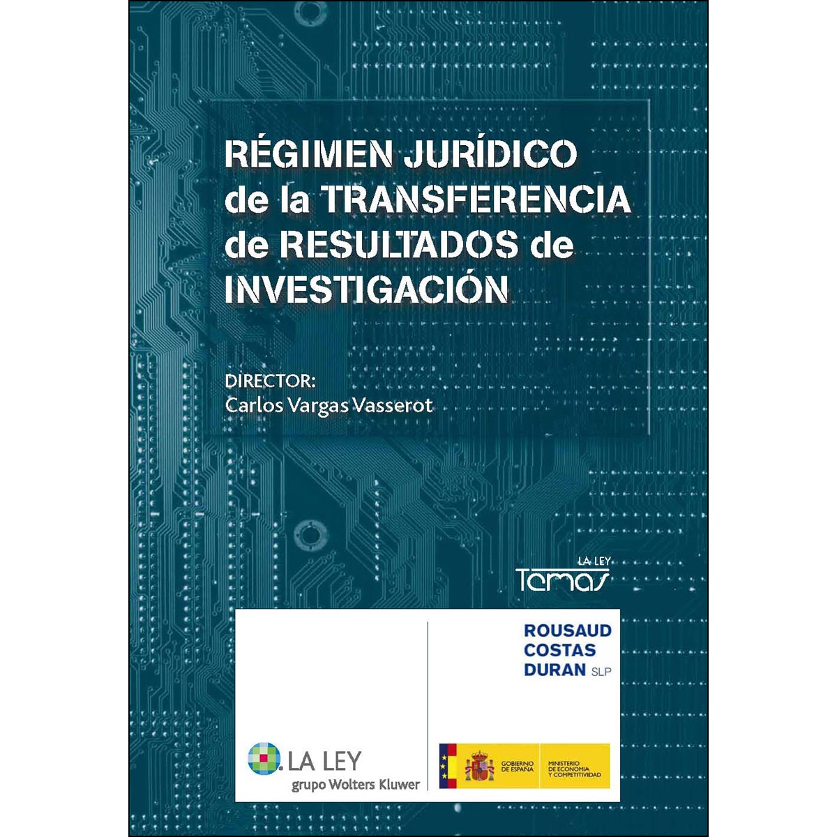 Imagem 0 de Régimen jurídico de la transferencia de resultados de investigación (Capa mole com abas)