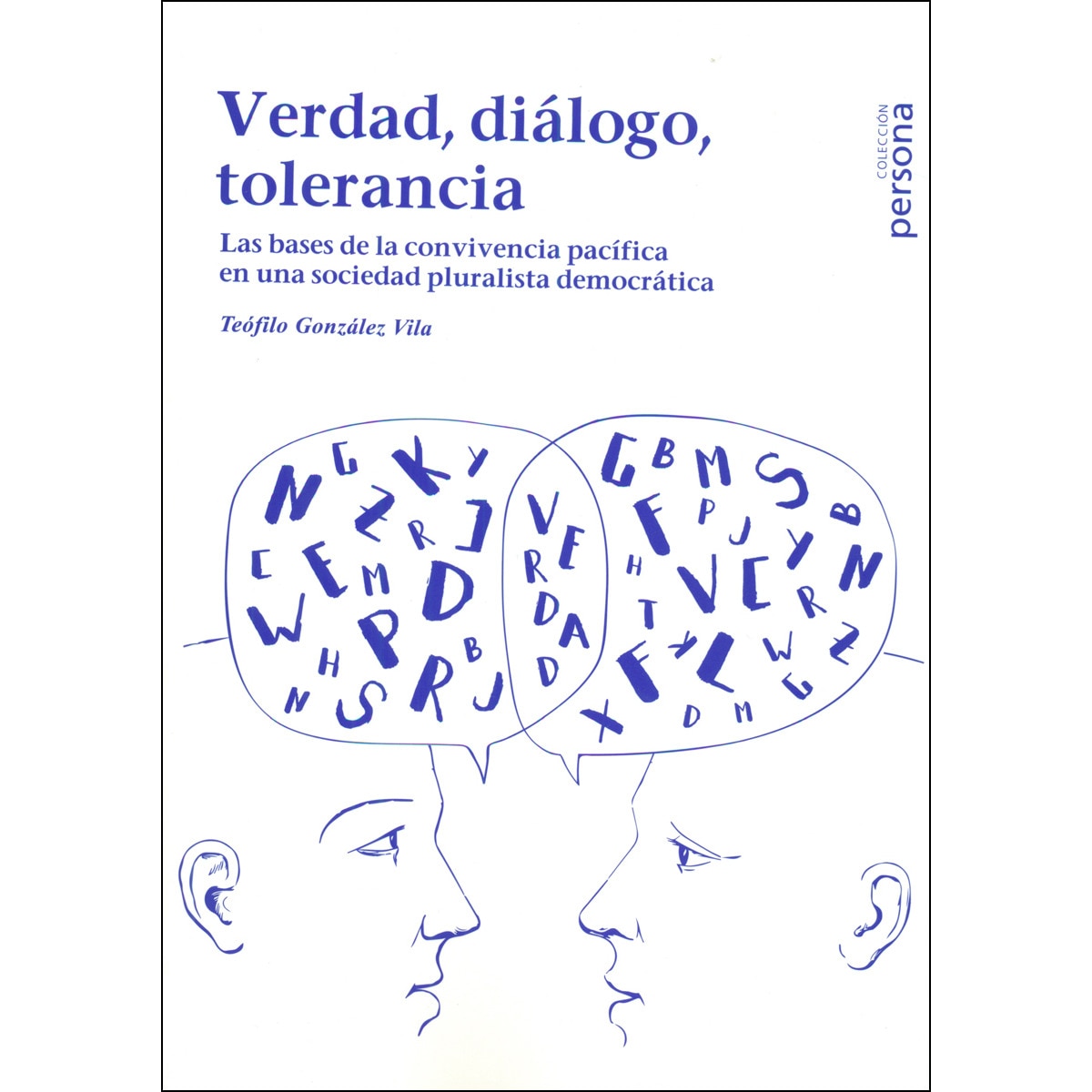 Imagem 0 de Verdad. Dialogo. Tolerancia