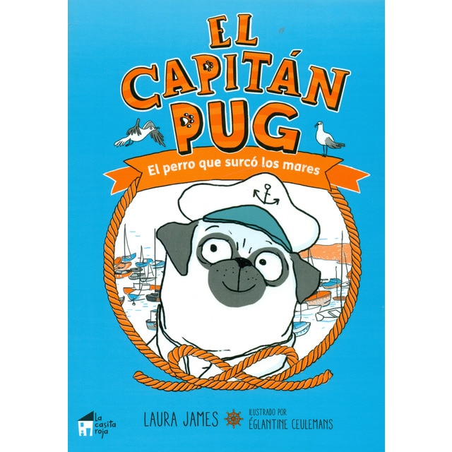 Imagem 0 de El capitán Pug: El perro que surcó los mares (Capa mole)
