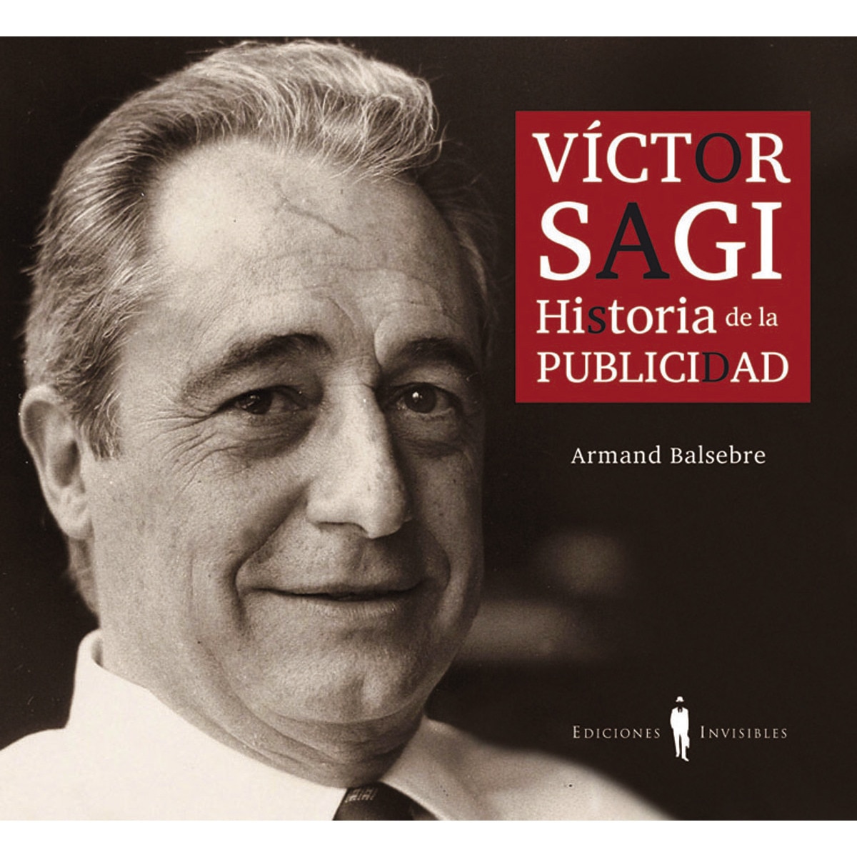 Imagen 0 de Víctor Sagi: Historia de la publicidad (Tapa dura)