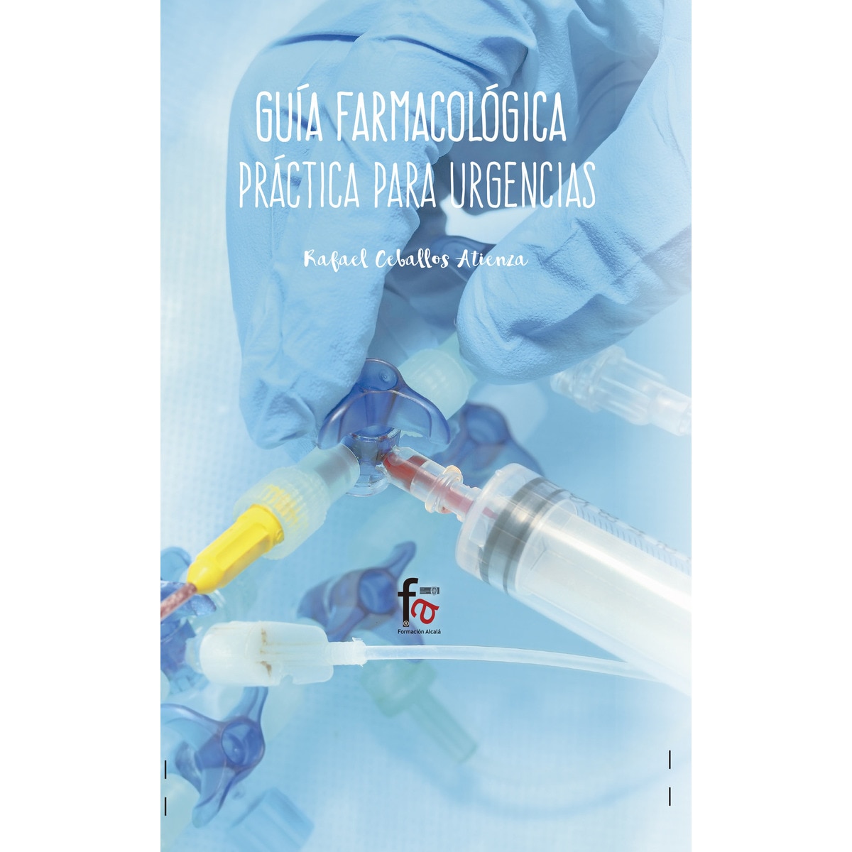 Imagem 0 de Guía Farmacológica Práctica Para Urgencias