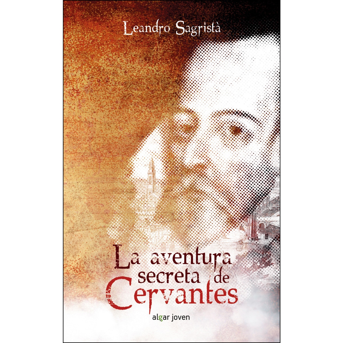 La aventura secreta de Cervantes (Capa mole) 1