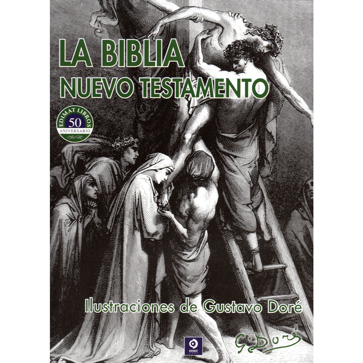 LA BIBLIA NUEVO TESTAMENTO ILUSTRACIONES  DE GUSTAVO DORÉ (Capa dura) 1