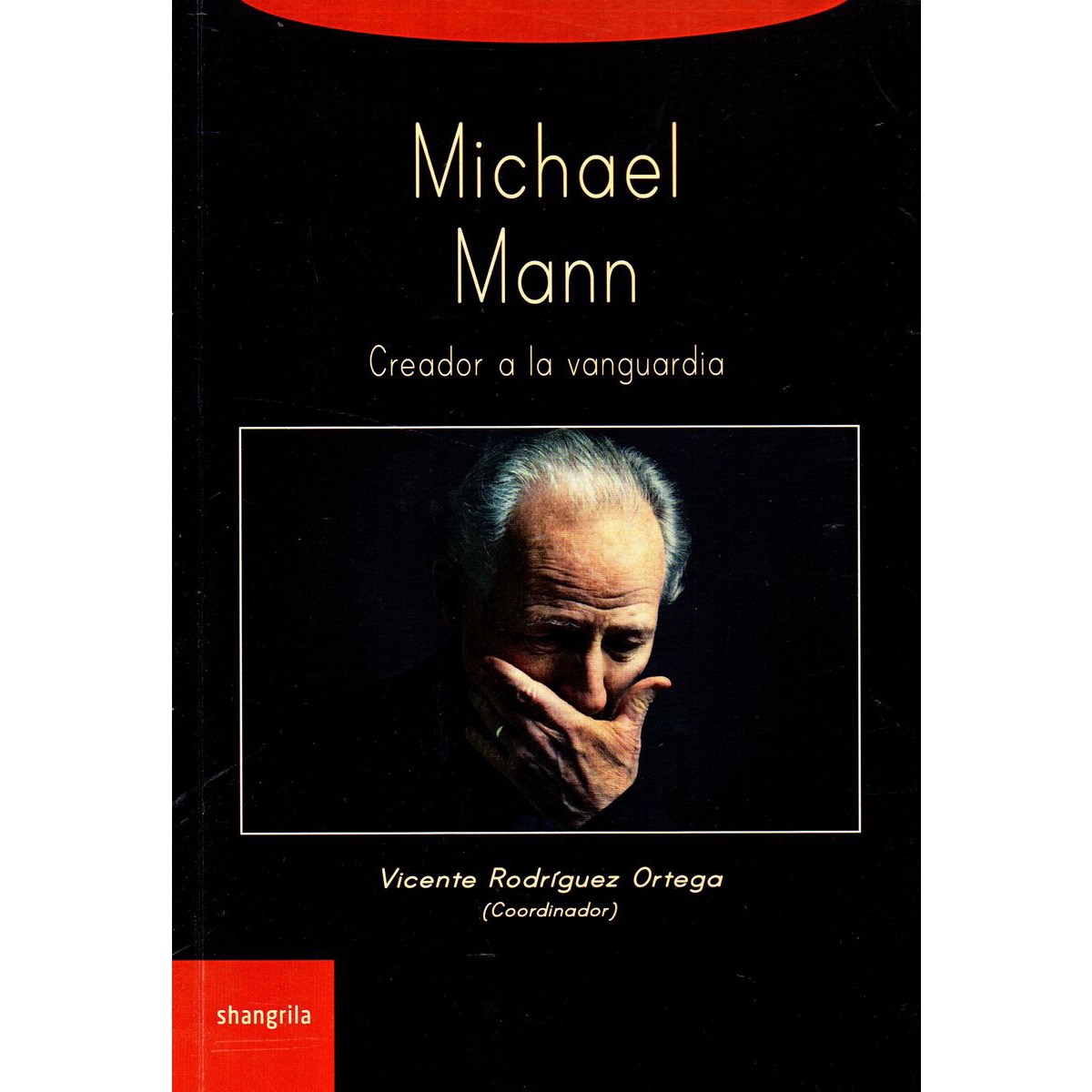 Imagem 0 de Michael Mann. Creador A La Vanguardia