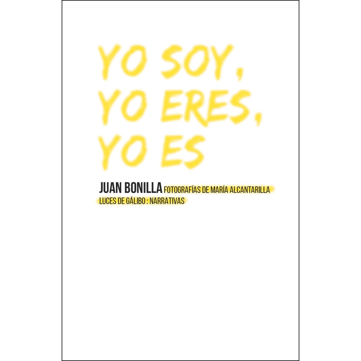 Imagem 0 de Yo Soy. Yo Eres. Yo Es