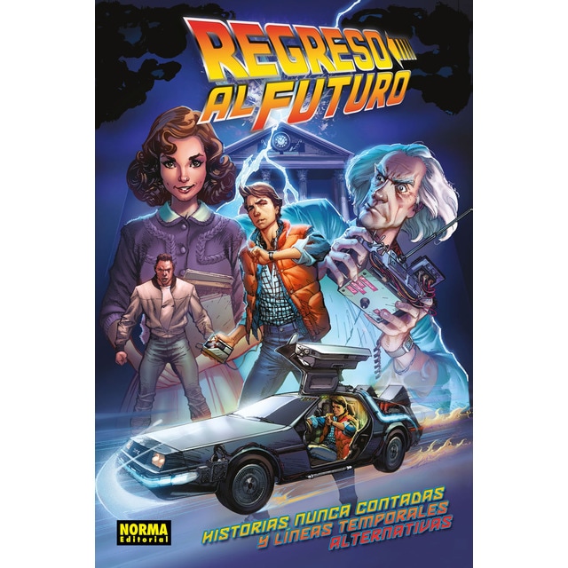 Imagen 0 de REGRESO AL FUTURO: HISTORIAS NUNCA CONTADAS Y LINEAS TEMPORALES ALTERNATIVAS  (Tapa dura)