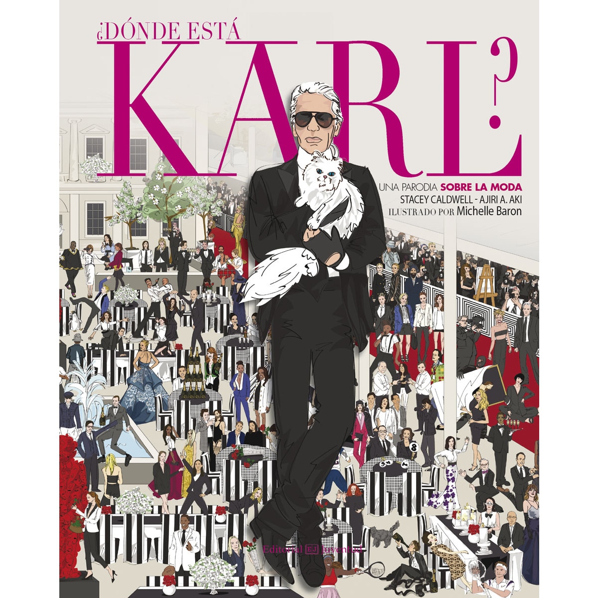 ¿Dónde está Karl?: Una parodia sobre el mundo de la moda (Tapa dura) 1